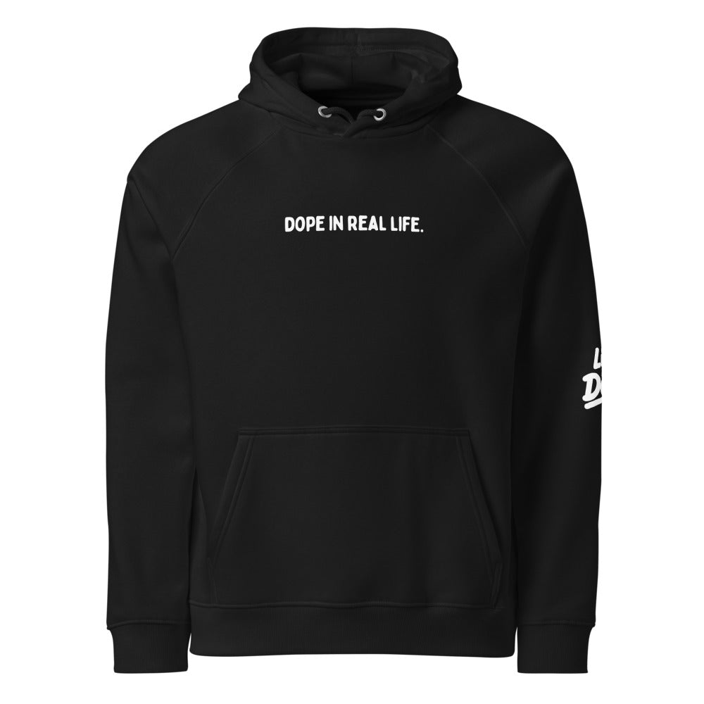 Dope in Real Life Hoodie